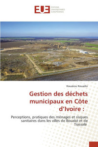 Gestion des déchets municipaux en Côte d'Ivoire Gestion des déchets municipaux en Côte d'Ivoire