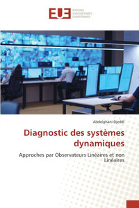Diagnostic des systèmes dynamiques Diagnostic des systèmes dynamiques