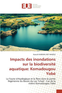 Impacts des inondations sur la biodiversité aquatique: Komadougou Yobé