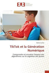 TikTok et la Génération Numérique TikTok et la Génération Numérique