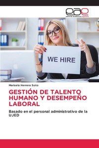 Gestión de Talento Humano Y Desempeño Laboral Gestión de Talento Humano Y Desempeño Laboral