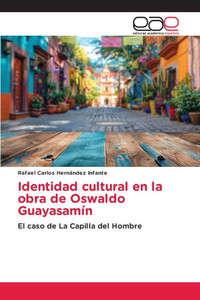 Identidad cultural en la obra de Oswaldo Guayasamín