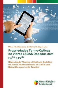 Propriedades Termo-Ópticas de Vidros LSCAS Dopados com Eu3+ e Pr3+ Propriedades Termo-Ópticas de Vidros LSCAS Dopados com Eu3+ e Pr3+