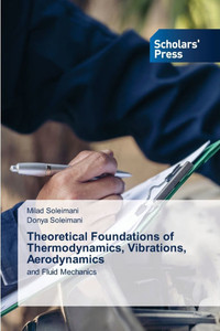 Theoretical Foundations of Thermodynamics, Vibrations, Aerodynamics Theoretical Foundations of Thermodynamics, Vibrations, Aerodynamics