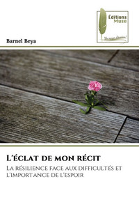 L'éclat de mon récit L'éclat de mon récit