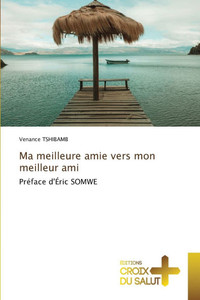 Ma meilleure amie vers mon meilleur ami - 9786208863395