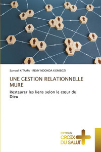 Une Gestion Relationnelle Mure Une Gestion Relationnelle Mure