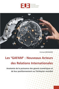 Les "GAFAM": Nouveaux Acteurs des Relations Internationales
