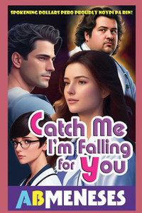 Catch Me I'm Falling For You Catch Me I'm Falling For You