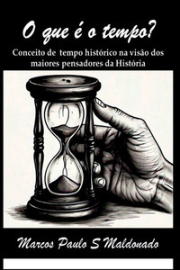 O Que É O Tempo? O Que É O Tempo?