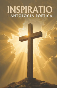 I Antologia Poética Inspiratio I Antologia Poética Inspiratio