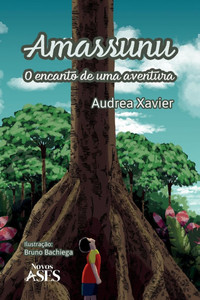 Amassunu - O ENCANTO DE UMA AVENTURA Amassunu - O ENCANTO DE UMA AVENTURA