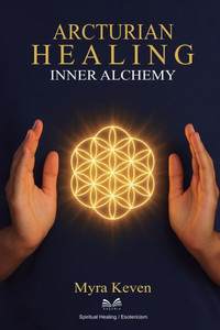 Arcturian Healing: Inner Alchemy Arcturian Healing: Inner Alchemy