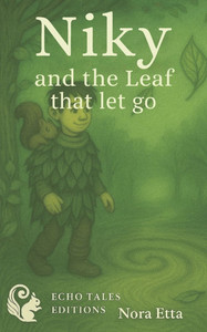 Niky and the leaf that let go: The fall before the flight Niky and the leaf that let go: The fall before the flight