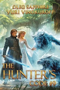 The Hunter's Code: Book 9: A Portal Progression Fantasy Series The Hunter's Code: Book 9: A Portal Progression Fantasy Series