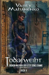 Todgeweiht Buch 8: Eine LitRPG-Serie Todgeweiht Buch 8: Eine LitRPG-Serie