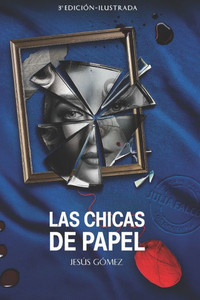 Las chicas de papel: Un caso para la inspectora Julia Falcón Las chicas de papel: Un caso para la inspectora Julia Falcón