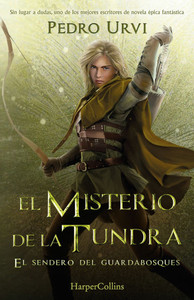 El Misterio de la Tundra (the Mystery of the Tundra - Spanish Edition): El Sendero del Guardabosques, Libro 3 (Path of the Ranger Book 3)