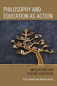 Philosophy and Education as Action: Implications for Teacher Education