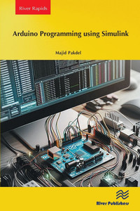 Arduino Programming using Simulink Arduino Programming using Simulink