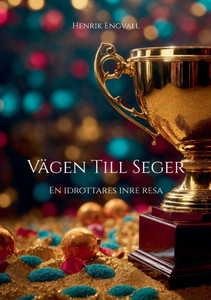 Vägen Till Seger: En idrottares inre resa