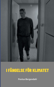 I fängelse för klimatet I fängelse för klimatet