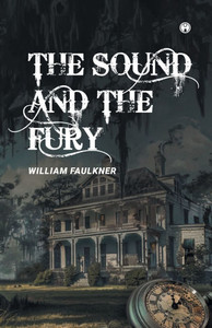 The Sound and the Fury - 9789355178176 The Sound and the Fury - 9789355178176