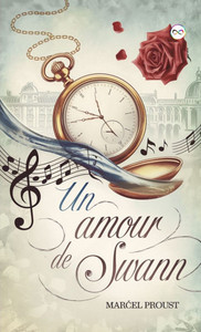 Un amour de Swann - (Hardback or Cased Book) Un amour de Swann - (Hardback or Cased Book)