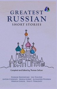Best Russian Short Stories - Short Stories from Fyodor Dostoevsky, Leo Tolstoy, Anton Chekhov, Maxim Gorky, Alexander Pushkin, Nikolai Gogol, Ivan S. - (Paperback or Softback) Best Russian Short Stories - Short Stories from Fyodor Dostoevsky, Leo Tolstoy, Anton Chekhov, Maxim Gorky, Alexander Pushkin, Nikolai Gogol, Ivan S. - (Paperback or Softback)