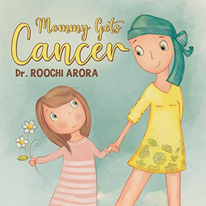 Mommy Gets Cancer - 9780228850014 Mommy Gets Cancer - 9780228850014