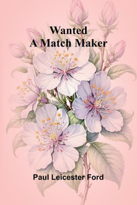 Wanted-A Match Maker - 9789362994684
