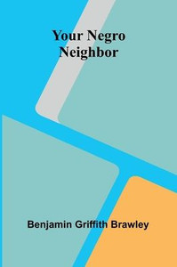 Your Negro Neighbor - 9789362995339 Your Negro Neighbor - 9789362995339