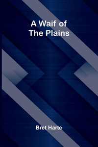 A Waif of the Plains - 9789362995698
