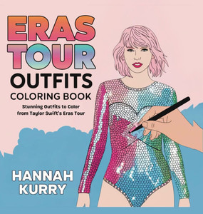 Eras Tour Outfits Coloring Book: Stunning Outfits to Color from Taylor Swift's Eras Tour - (Hardback or Cased Book)