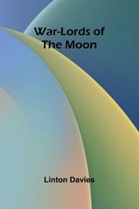 War-Lords of the Moon - 9789364738972 War-Lords of the Moon - 9789364738972