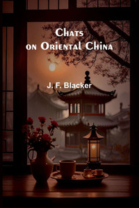 Chats on Oriental China - 9789366380094