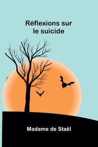 Réflexions sur le suicide Réflexions sur le suicide