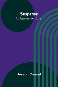 Suspense: A Napoleonic Novel