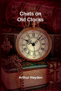 Chats on Old Clocks - 9789366388472