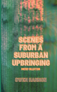 Scenes From A Suburban Upbringing Scenes From A Suburban Upbringing