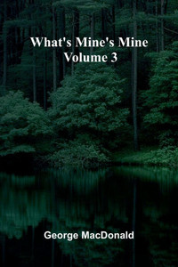 What'S Mine'S Mine Volume 3 What'S Mine'S Mine Volume 3