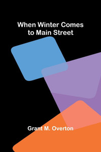 When Winter Comes To Main Street - 9789367242629
