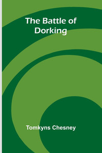The Battle of Dorking - 9789367247945 The Battle of Dorking - 9789367247945