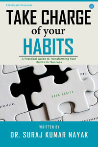 Take Charge of Your Habits Take Charge of Your Habits