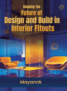 Shaping the Future of Design and Build in Interior Fitouts