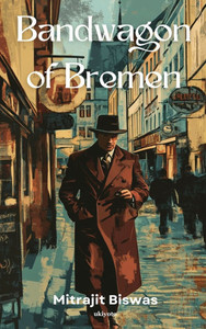 Bandwagon of Bremen - (Hardback or Cased Book) Bandwagon of Bremen - (Hardback or Cased Book)