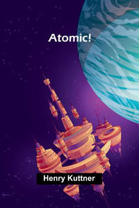 Atomic! Atomic!
