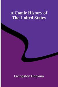 A Comic History Of The United States - 9789368394426