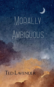 Morally Ambiguous Morally Ambiguous