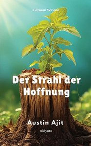 Der Strahl der Hoffnung Der Strahl der Hoffnung
